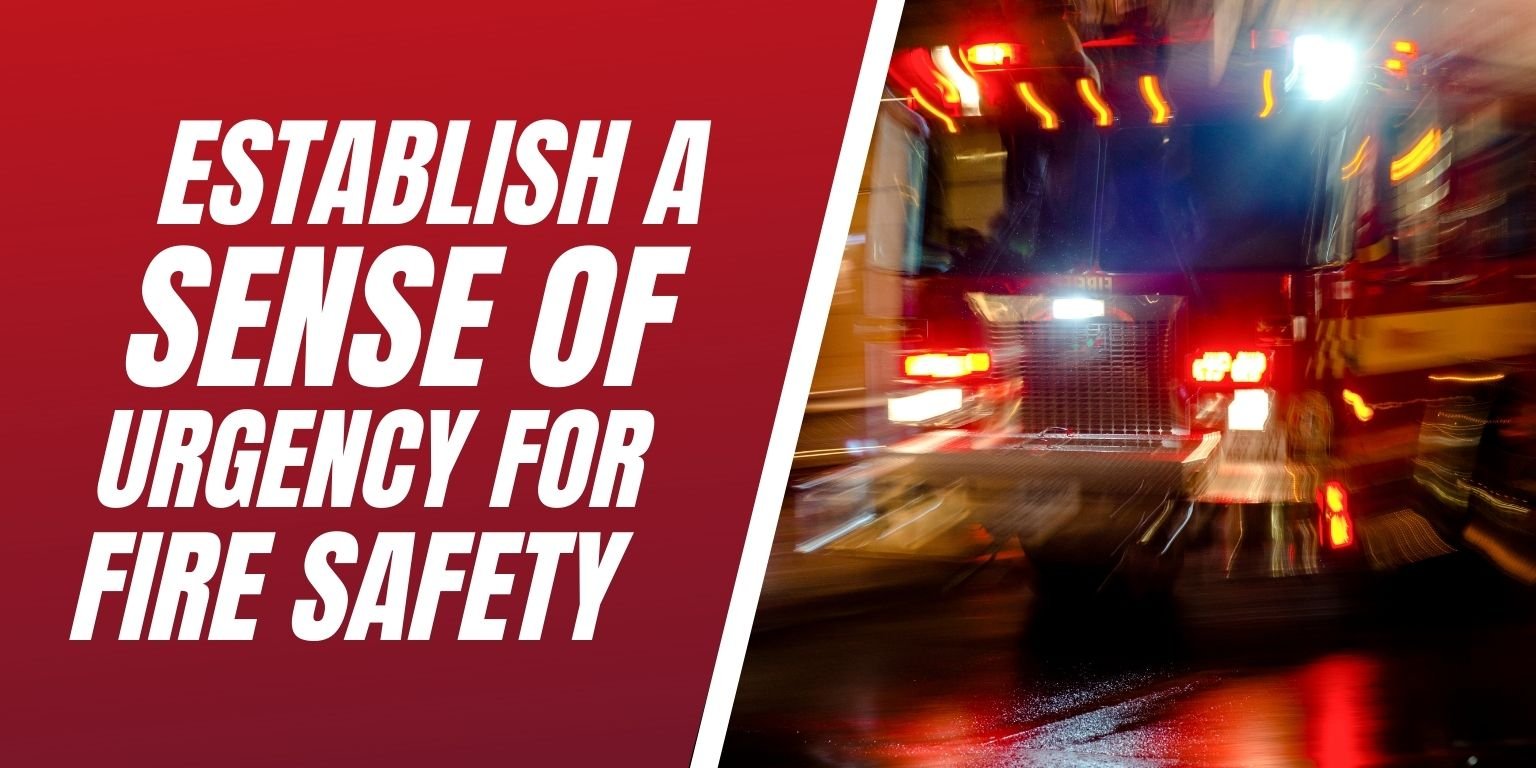 Establish A Sense of Urgency for Fire Safety Blog Image