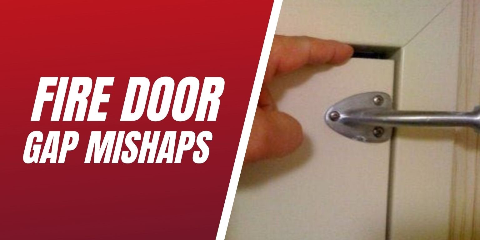 Fire Door Gap Mishaps Blog Image