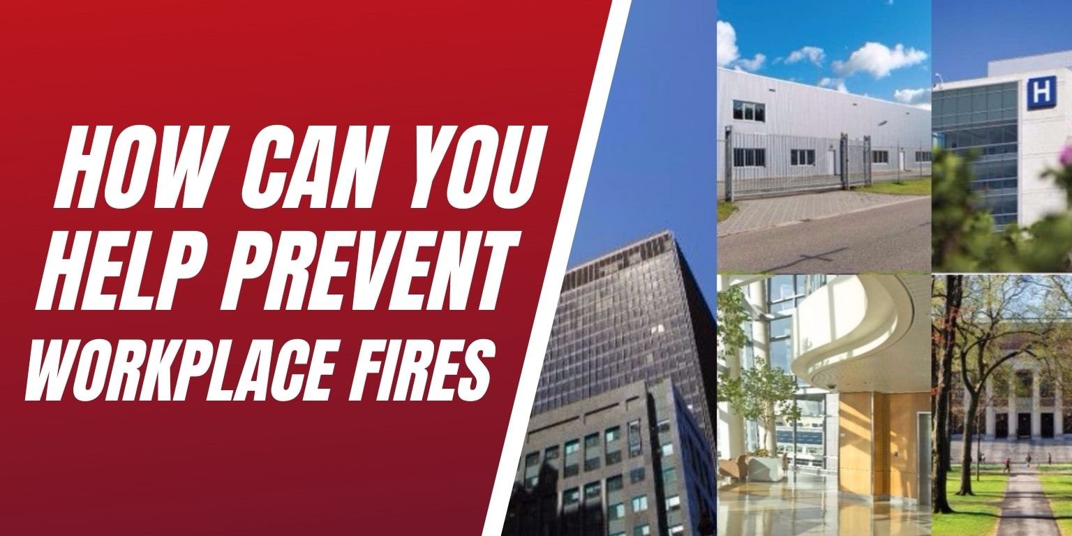 How Can You Help Prevent Workplace Fires Blog Image