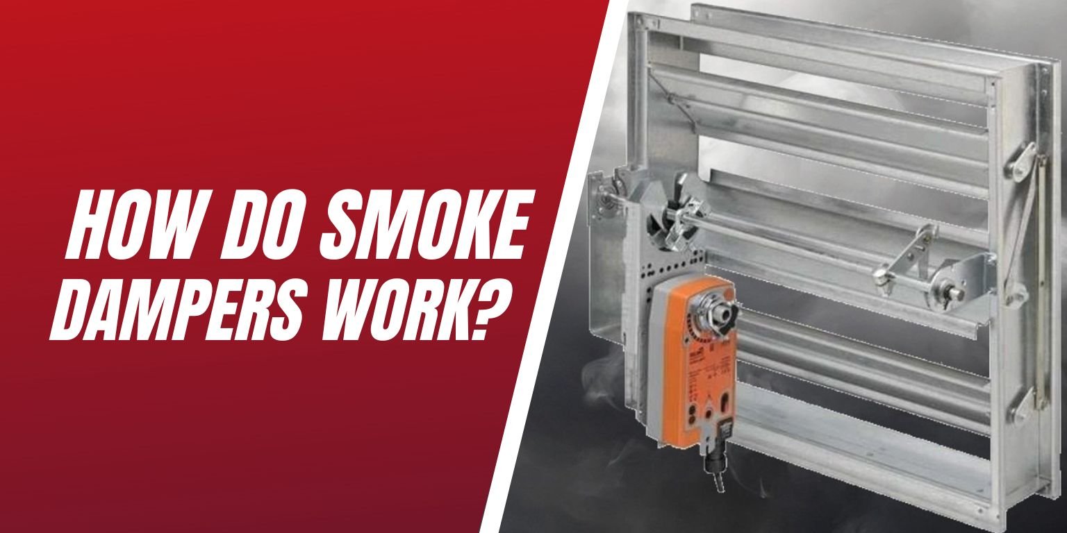 How Do Smoke Dampers Work -  Blog Image