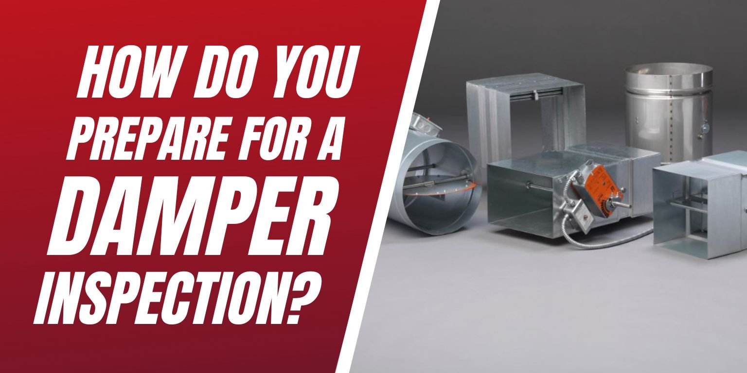 How do you prepare for a damper inspection - Blog Image