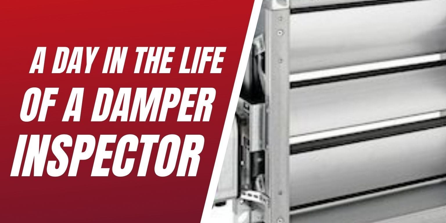 A day in the life of a damper inspector