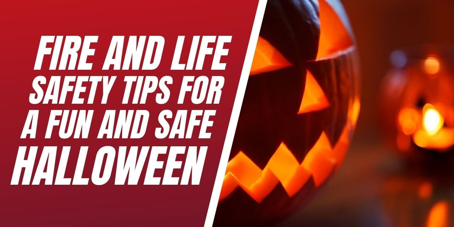 Fire and life safety tricks for a safe halloween