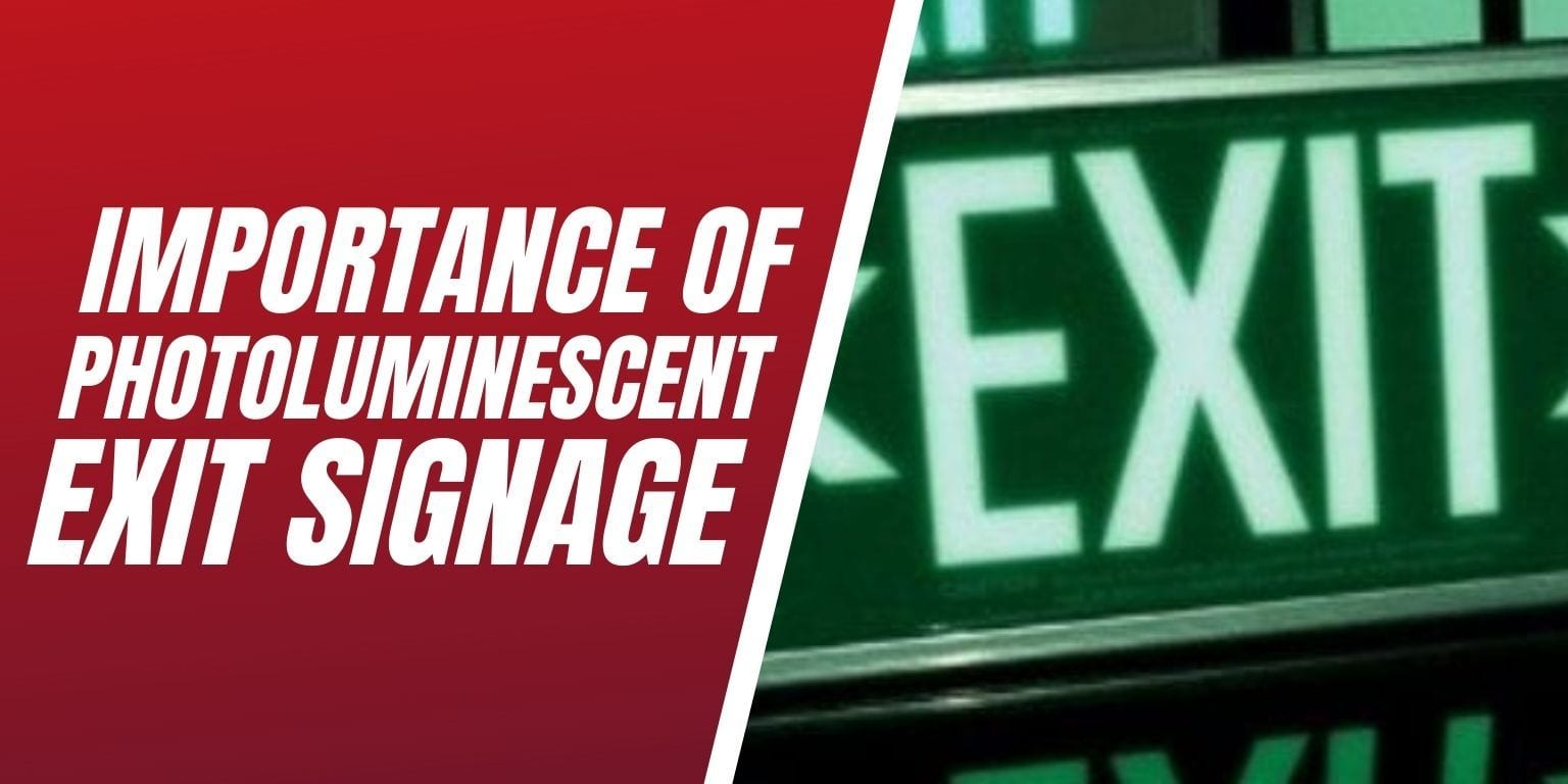 Importance of Photoluminescent Exit Signage