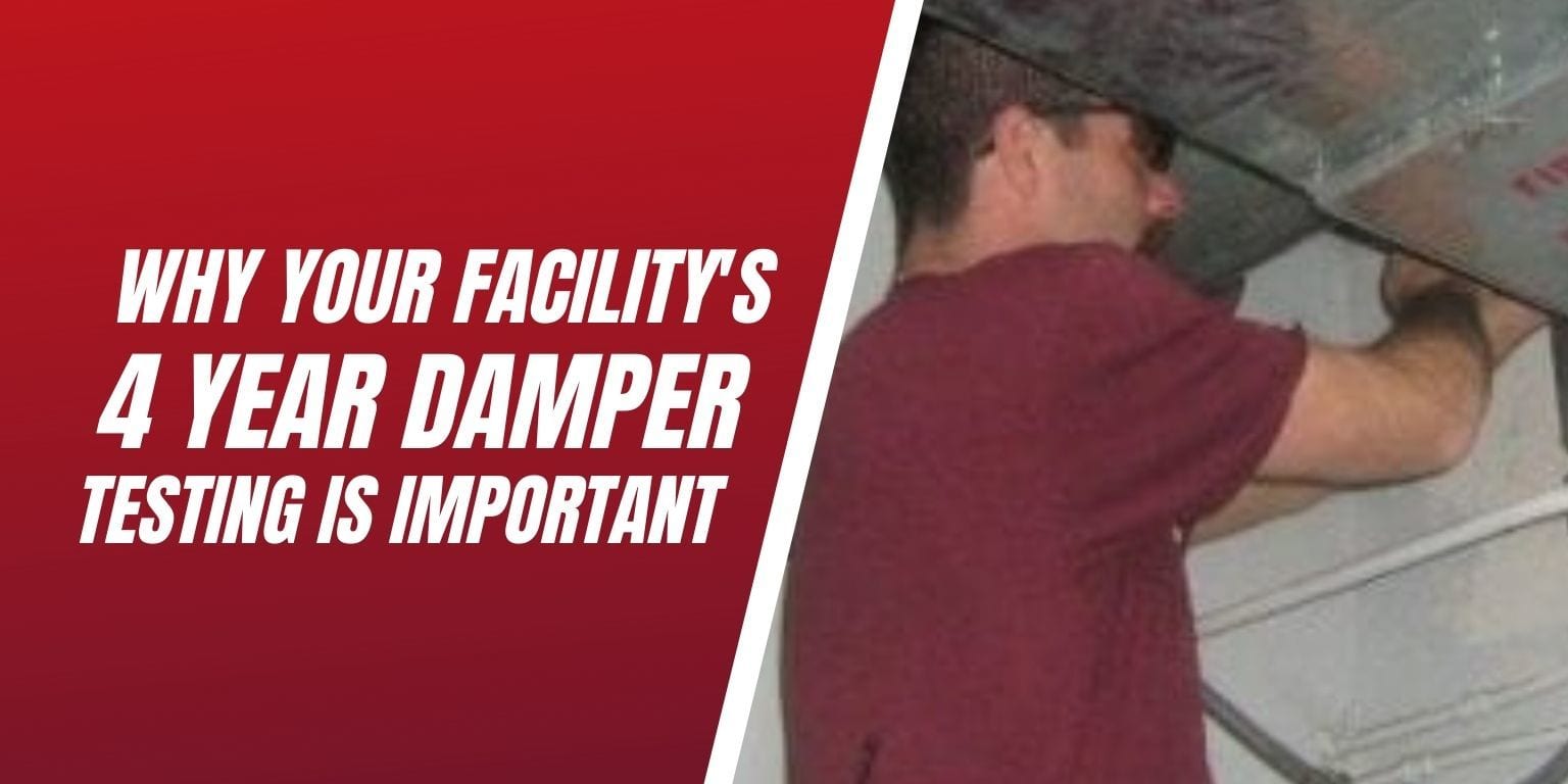 Why Your Facility's 4 Year Damper Testing Is Important Blog Image