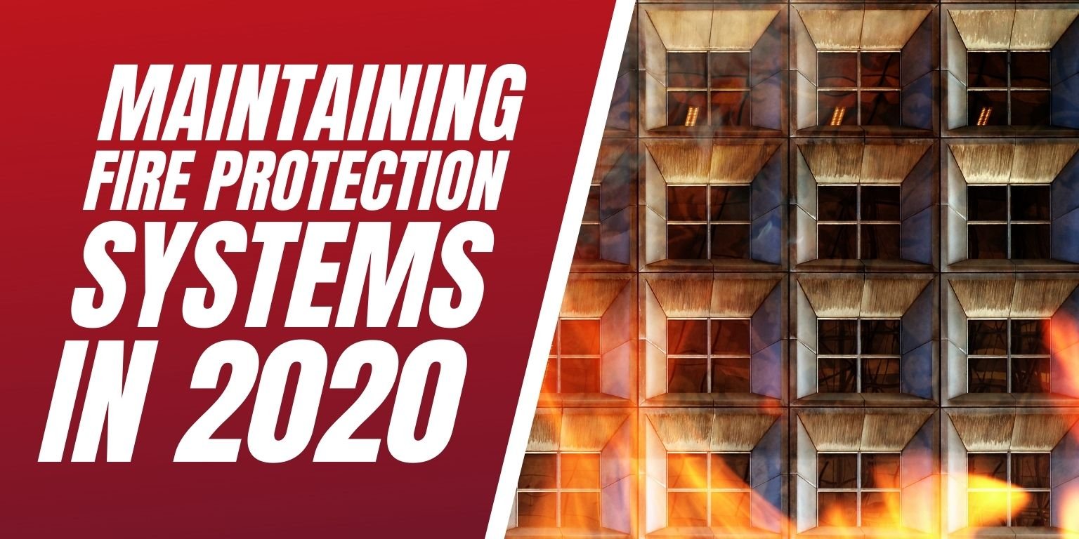 Maintaining fire protection systems 2020 blog header