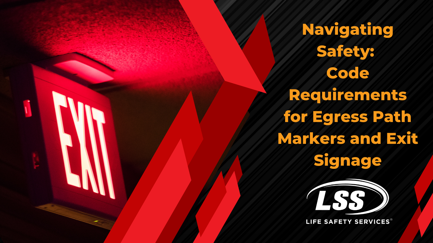 Navigating Safety Code Requirements for Egress Path Markers and Exit Signage