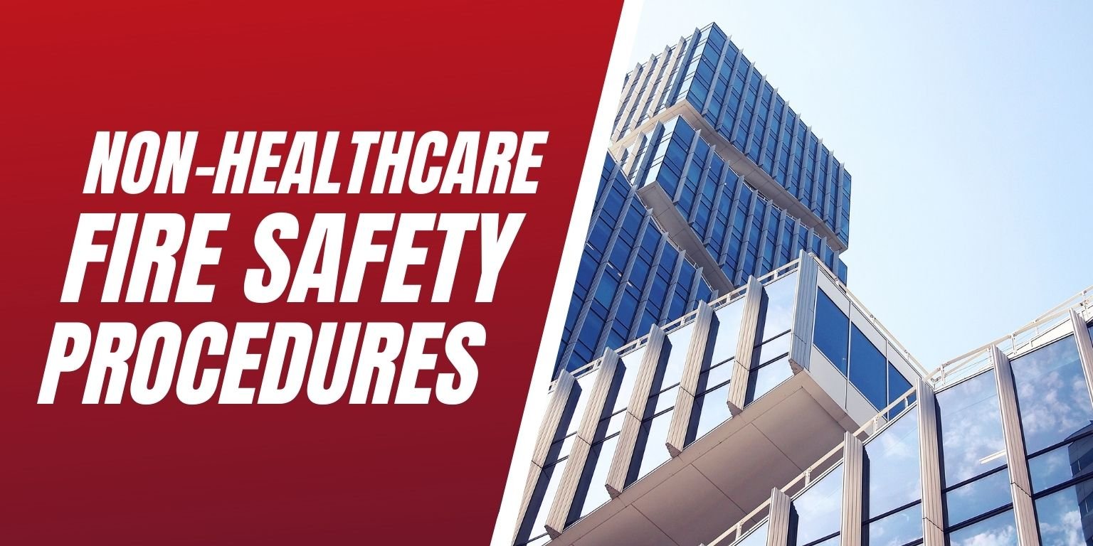 Non-Healthcare Fire Safety Procedures Blog Image