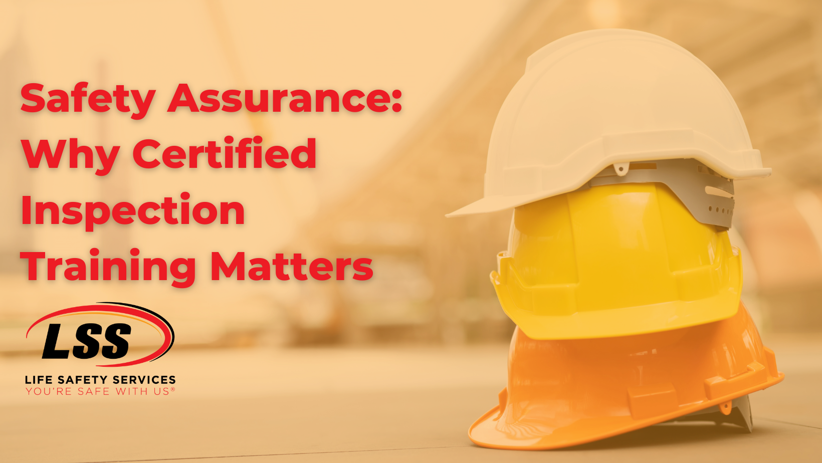 Safety Assurance Why Certified Inspection Training Matters