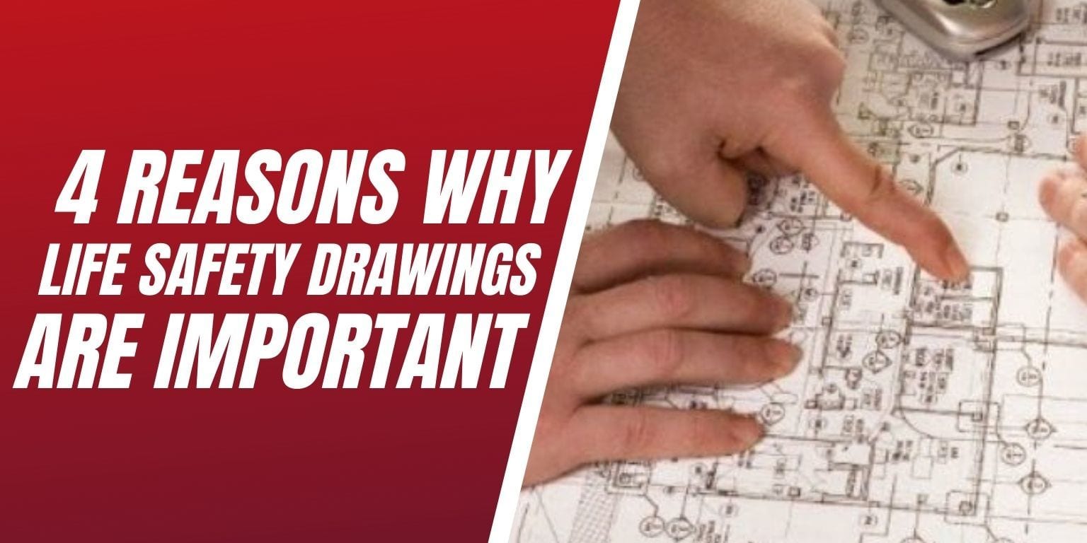 4 Reasons Why Safety Drawings Are Important LSS Life Safety Services®