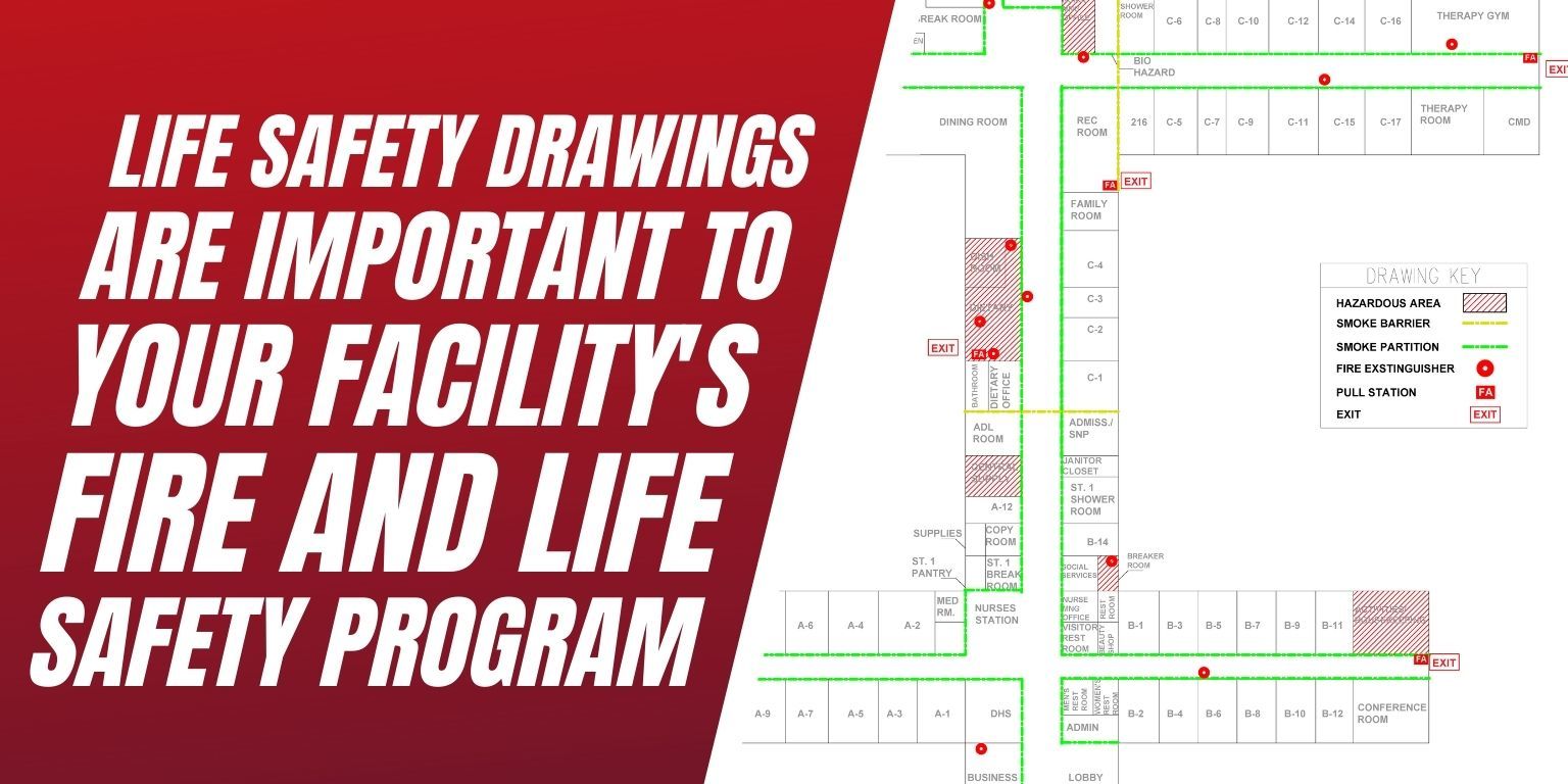Life Safety Drawings For Your Facility’s Safety Program LSS®